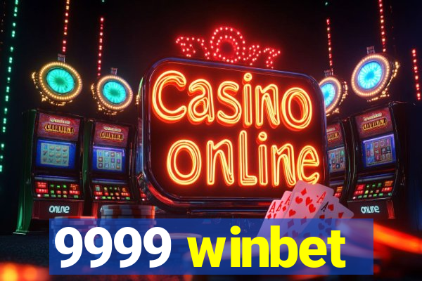 9999 winbet